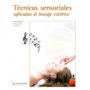 Técnicas sensoriales aplicadas al masaje estético