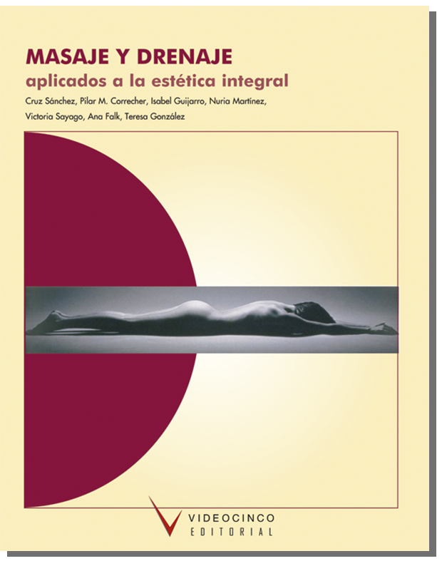 Masaje y drenaje aplicados a la esttica integral (LOGSE)