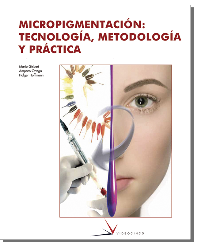 Micropigmentación: tecnologia, metodologia y práctica. Libro de texto -  Videocinco - 915429352