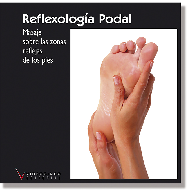 Reflexología podal: masaje sobre las zonas reflejas de los pies