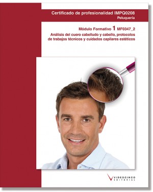 MF0347_2: ANLISIS DEL CUERO CABELLUDO Y CABELLO, PROTOCOLOS DE TRABAJOS TCNICOS Y CUIDADOS CAPILARES ESTTICOS