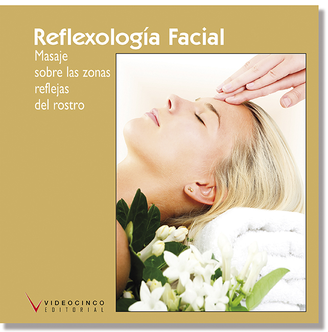 Reflexologa facial: masaje sobre las zonas reflejas del rostro