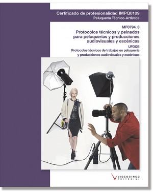 UF0828: PROTOCOLOS TCNICOS DE TRABAJOS EN PELUQUERA Y PRODUCCIONES AUDIOVISUALES Y ESCNICAS