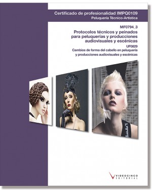 UF0829: CAMBIOS DE FORMA DEL CABELLO EN PELUQUERA Y PRODUCCIONES AUDIOVISUALES Y ESCNICAS