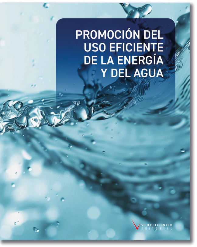 Promoción del uso eficiente de la energía y del agua