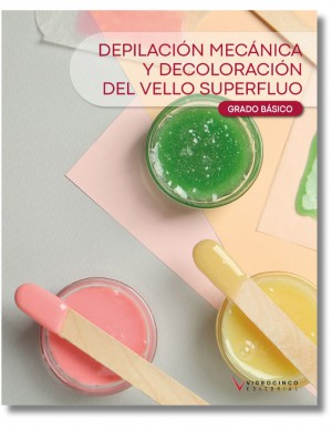 Depilación mecánica y decoloración del vello superfluo (ed. 2026)