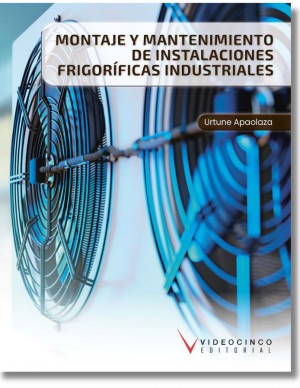 Montaje y mantenimiento de instalaciones frigoríficas industriales