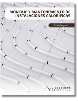 Montaje y mantenimiento de instalaciones caloríficas