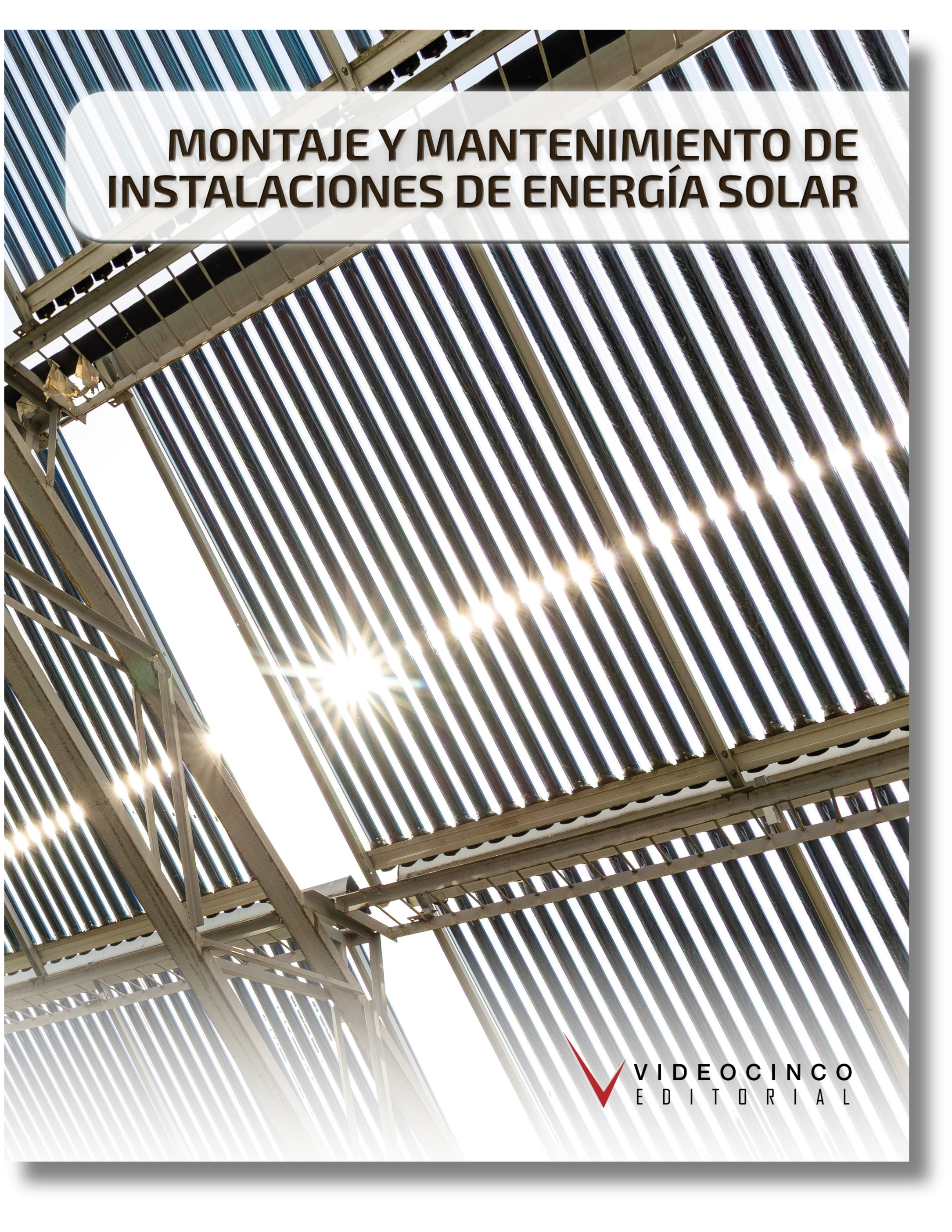 Montaje y mantenimiento de instalaciones de energ�a solar