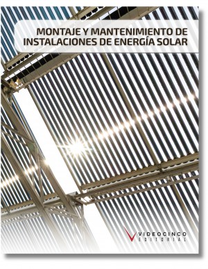 Montaje y mantenimiento de instalaciones de energía solar