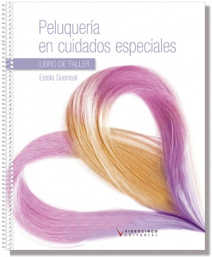 Peluquera en cuidados especiales (libro de taller)