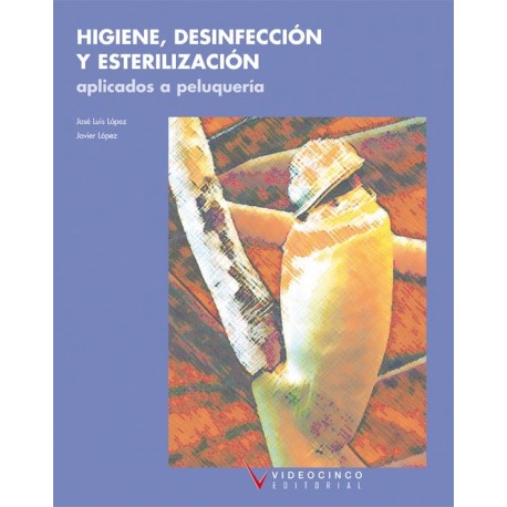 Higiene, Desinfección y Esterilización